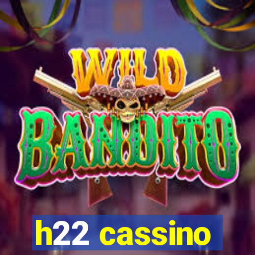 h22 cassino